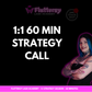 1:1 Strategy Call - 60 Minutes